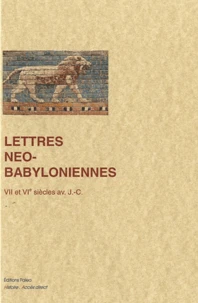Lettres néo-babyloniennes des VIIe et VIe siècles av. J.C.