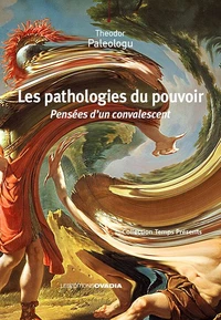 Les pathologies du pouvoir