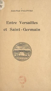 Entre Versailles et Saint-Germain