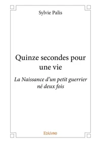 Quinze secondes pour une vie