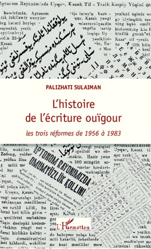 L'histoire de l'écriture ouïgour. Les trois réformes de 1956 à 1983