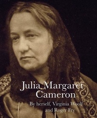  Pallas Athene - Julia Margaret Cameron by Herself, Virginia Woolf and Roger Fry /anglais.