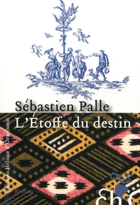 L'étoffe du destin