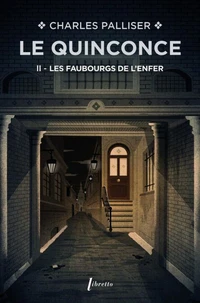 Le Quinconce Tome 2 : Les faubourgs de l'enfer