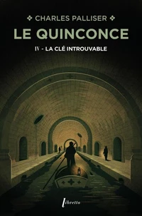 Le Quinconce Tome 4 : La clé introuvable