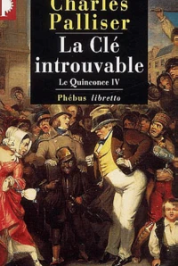 Le Quinconce Tome 4 : La clé introuvable