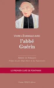 Vivre l'Evangile avec l'abbé Guérin