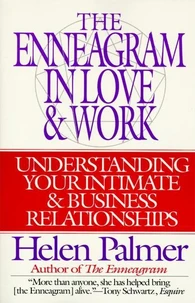 The Enneagram in Love and Work