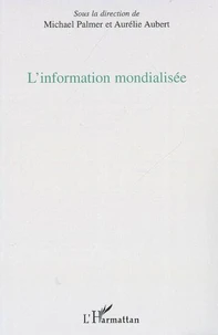 L'Information mondialisée