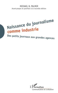 Naissance du journalisme comme industrie