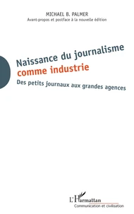Naissance du journalisme comme industrie