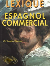 Espagnol Commercial. Lexique