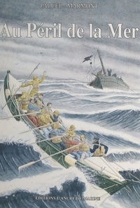  Paluel-Marmont et Lucien Lacaze - Au péril de la mer.