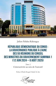 République démocratique du Congo : La gouvernance publique à l’aune des 55 réunions du conseil des ministres du gouvernement Suminwa 1 (12 juin 2024 - 8 août 2025)