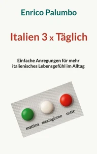 Italien 3 x Täglich