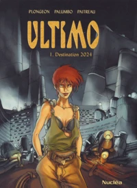 Ultimo Tome 1 : Destination 2024