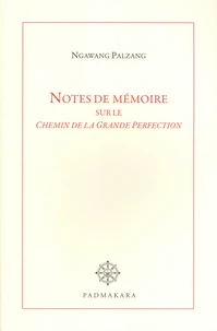 Notes de mémoire sur le Chemin de la Grande Perfection