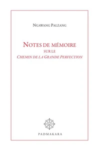 Notes de mémoire sur le Chemin de la Grande Perfection