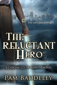  Pam Baddeley - The Reluctant Hero - Chronicles of Namista, #1.