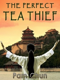  Pam Chun - The Perfect Tea Thief.