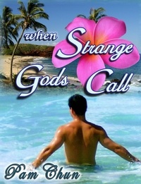  Pam Chun - When Strange Gods Call.