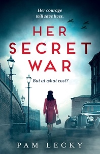 Pam Lecky - Her Secret War.
