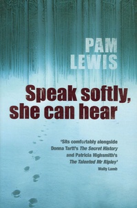 Pam Lewis - Speak Softly, She Can Hear.