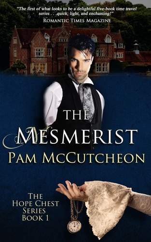 Pam McCutcheon - The Mesmerist - Hope Chest Series, #1.