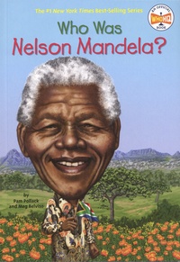 Pam Pollack et Meg Belviso - Who Was Nelson Mandela?.