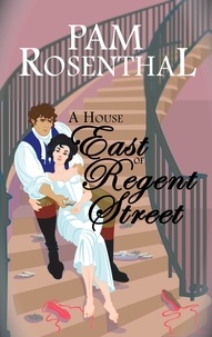  Pam Rosenthal - A House East of Regent Street.