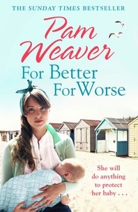 Pam Weaver - For Better For Worse.
