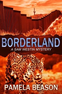  Pamela Beason - Borderland - A Sam Westin Mystery, #5.