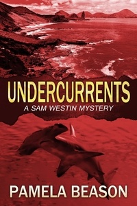  Pamela Beason - Undercurrents - A Sam Westin Mystery, #3.