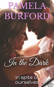  Pamela Burford - In the Dark - In Spite of Ourselves.