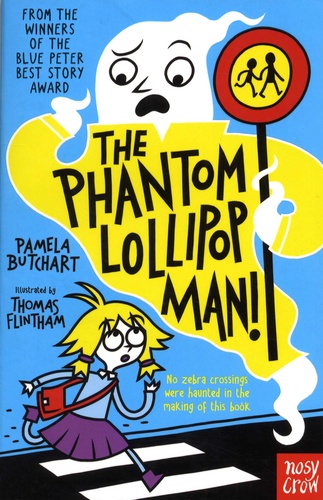 Pamela Butchart - The Phantom Lollipop Man.