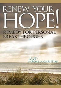 Renew Your Hope! Remedy for Personal Breakthroughs