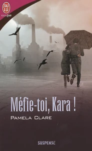 Méfie-toi, Kara !