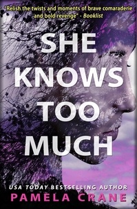  Pamela Crane - She Knows Too Much - If Only She Knew Mystery Series, #3.