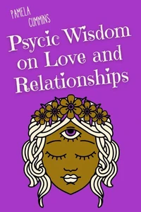 Psychic Wisdom on Love and Relationships