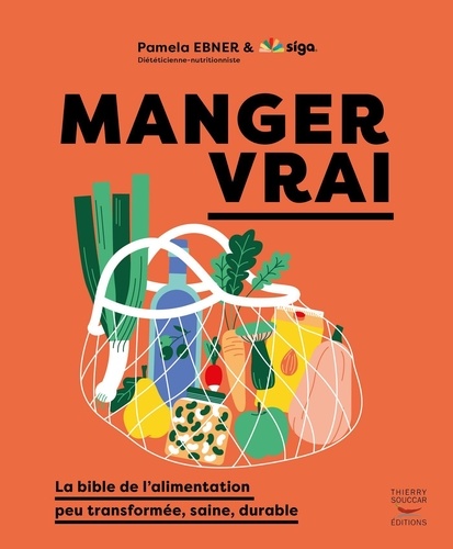 Pamela Ebner et  Siga - Manger vrai.