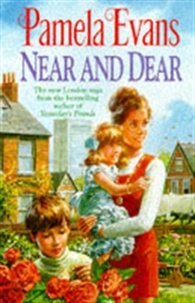 Pamela Evans - Near and Dear - In hard times a young mother discovers her inner strength.
