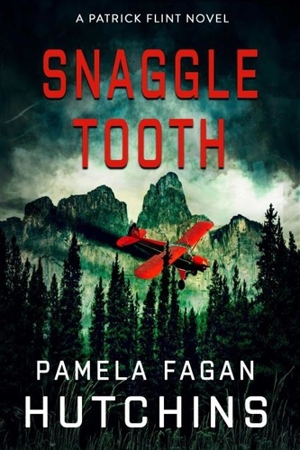  Pamela Fagan Hutchins - Snaggle Tooth - Patrick Flint Novels, #5.
