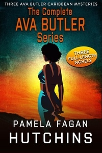  Pamela Fagan Hutchins - The Complete Ava Butler Trilogy - What Doesn't Kill You Mysteries Box Sets, #5.
