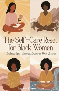 The Self-Care Reset: For Black Women