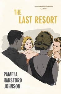 Pamela Hansford Johnson - The Last Resort - The Modern Classic.