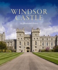 Pamela Hartshorne - Windsor castle - An illustrated history.