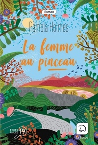 Pamela Holmes - La femme au pinceau.