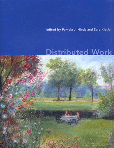 Pamela-J Hinds et Sara Kiesler - Distributed Work.