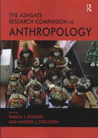 Pamela-J Stewart et Andrew Strathern - The Ashgate Research Companion to Anthropology.