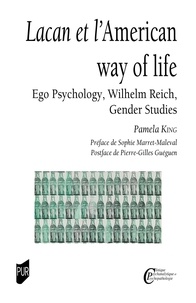 Pamela King - Lacan et l'American way of life - Ego Psychology, Wilhelm Reich, Gender Studies.
